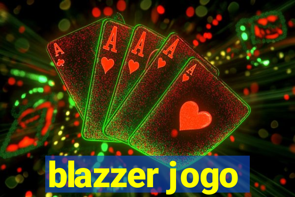 blazzer jogo